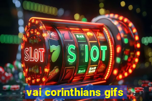 vai corinthians gifs